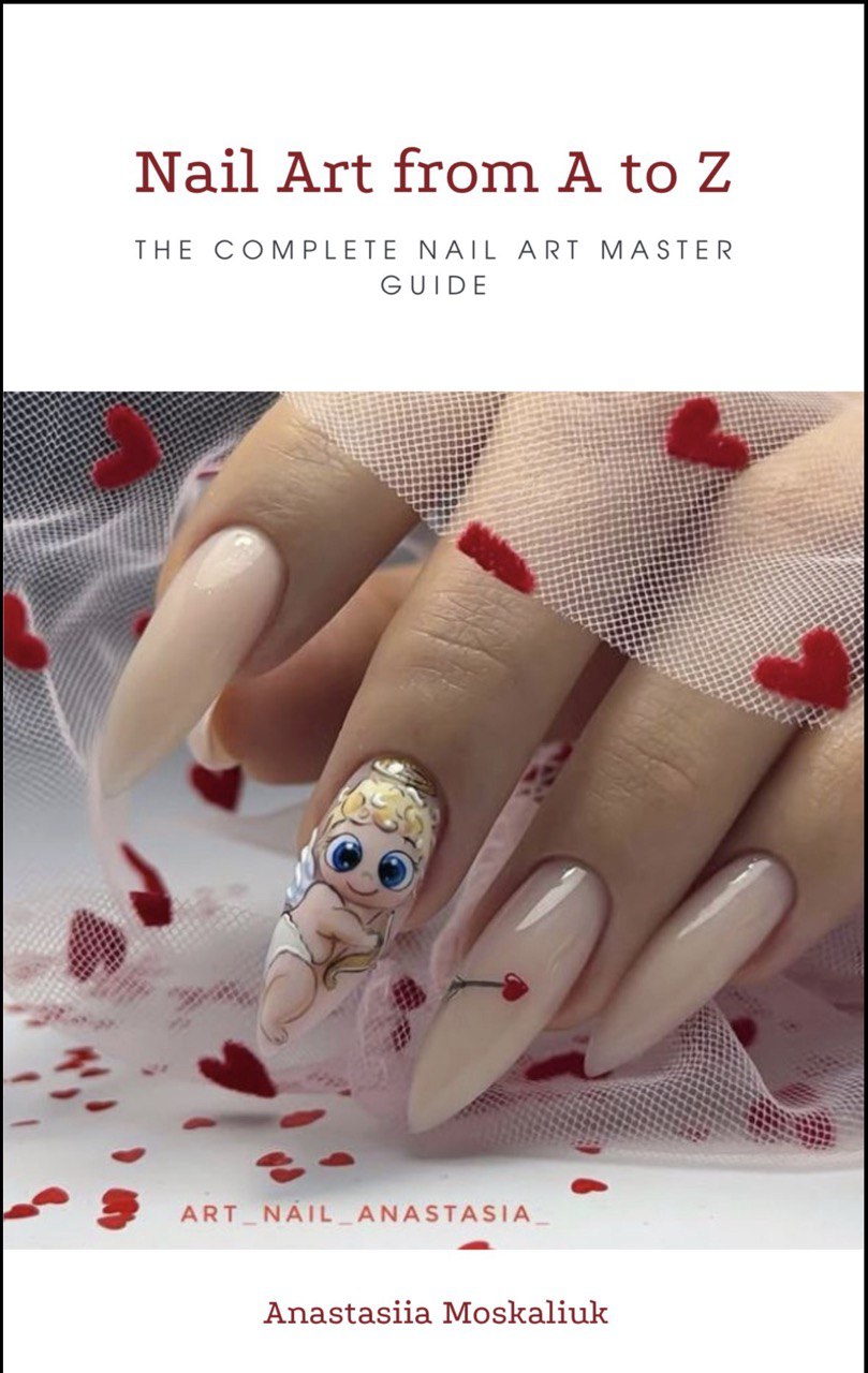 Nail Art from A to Z by Anastsasiia Moskaliuk
